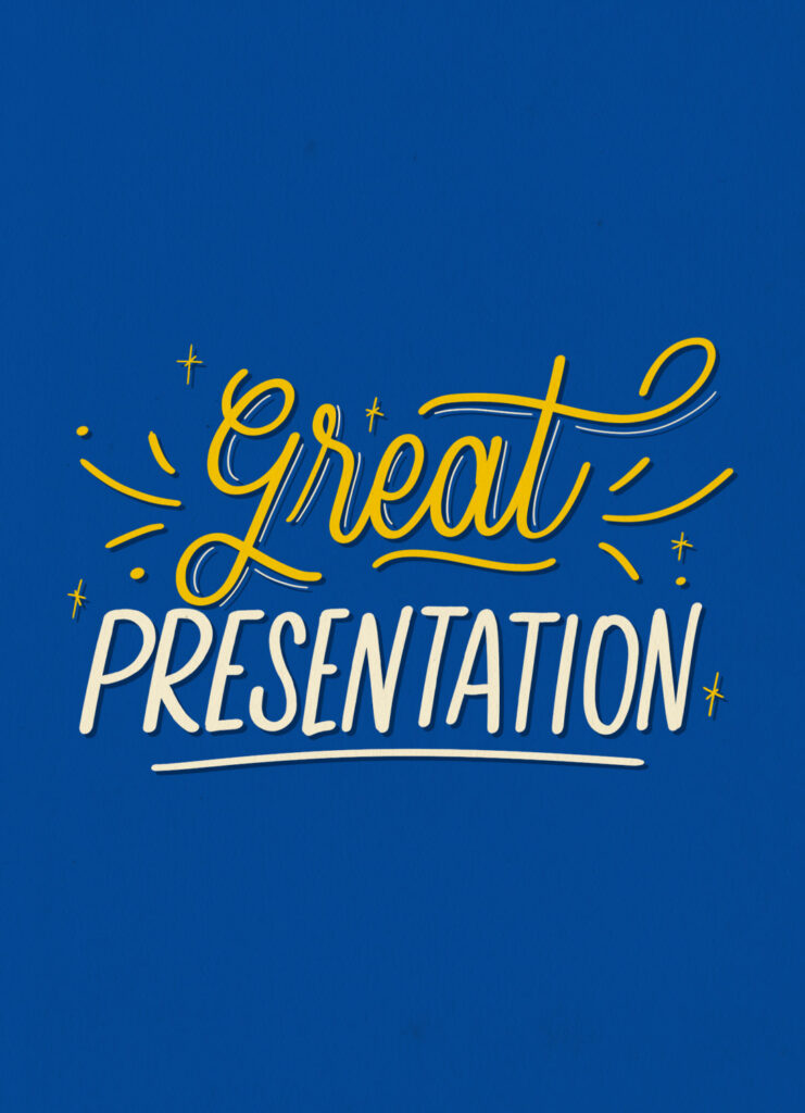 your presentation was great